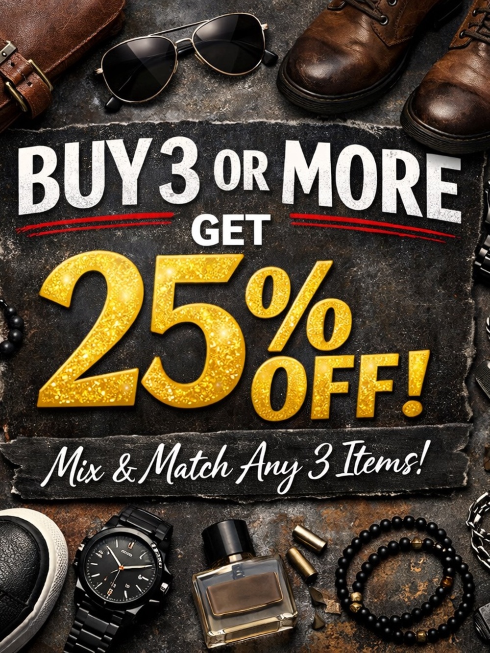 SALE 25% OFF 3 OR MORE